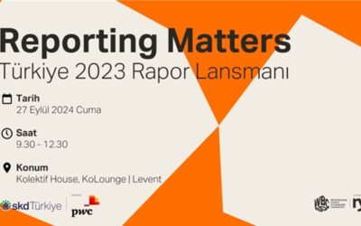 Dr. Kubilay Kavak, “Reporting Matters Türkiye 2023 Rapor Lansmanı” Toplantısında Konuşmacı